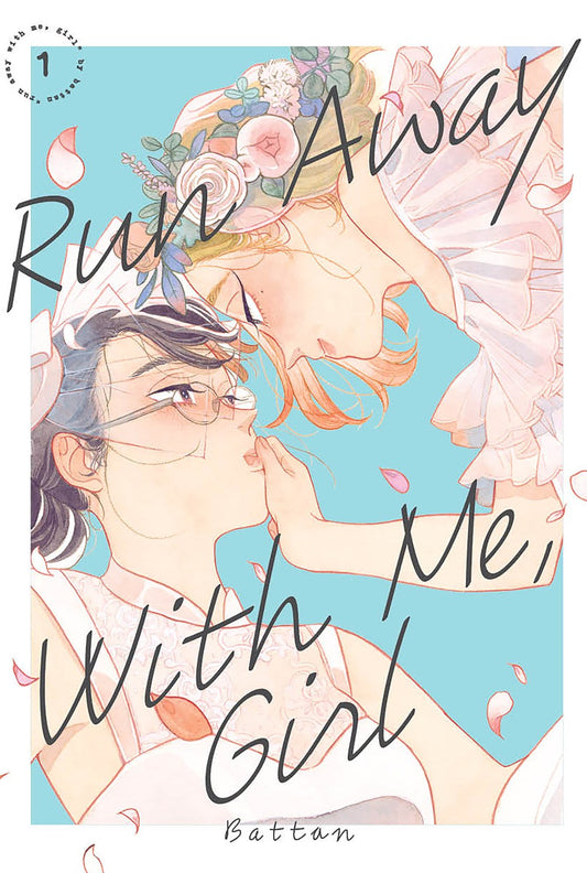 Run Away With Me, Girl, Vol. 1