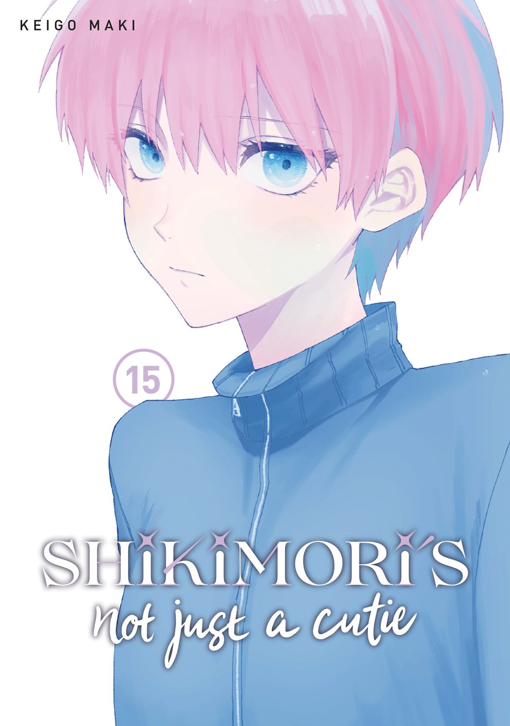 Shikimori's Not Just a Cutie, Vol. 15