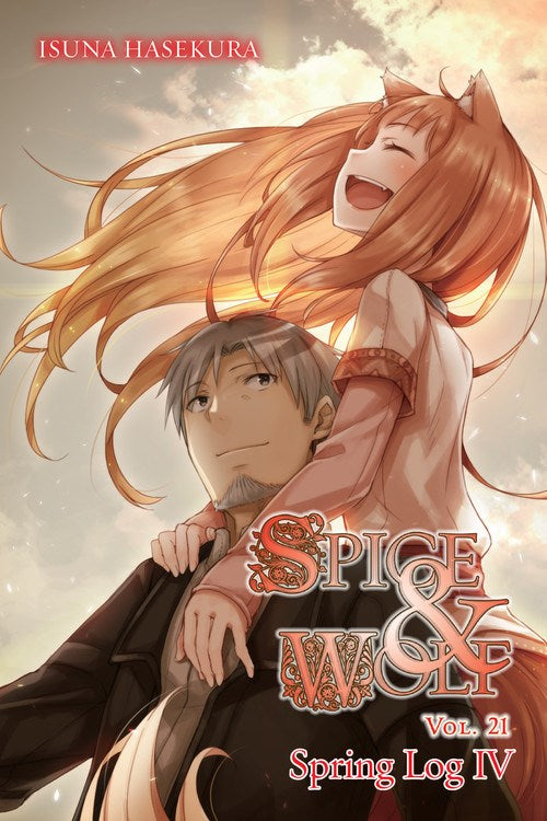 Spice and Wolf, Vol. 21 (light novel) : Spring Log IV