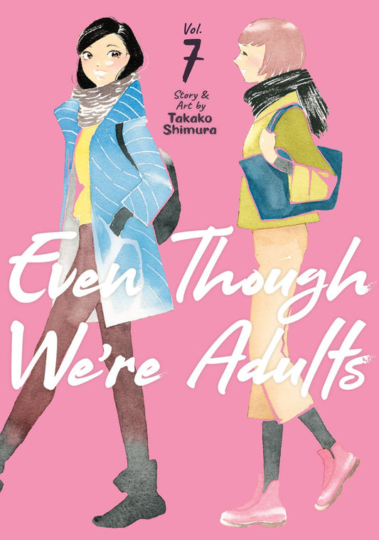 Even Though We're Adults, Vol. 7