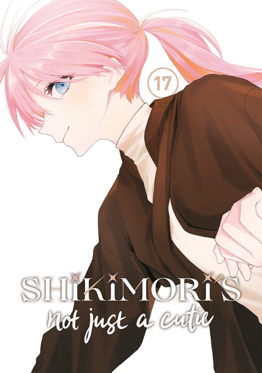 Shikimori's Not Just a Cutie, Vol. 17