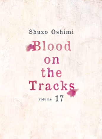 Blood on the Tracks, Vol. 17